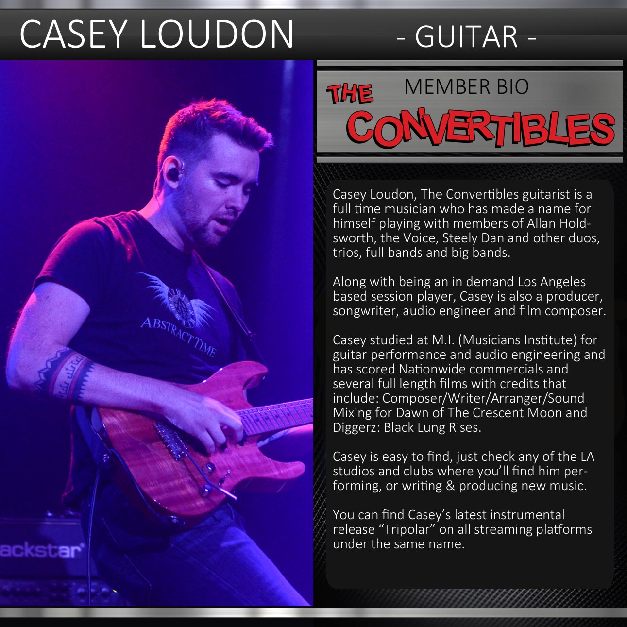 Casey Loudon’s immense contribution to The Convertibles is in how expresses himself with a addictive melodic approach on guitar.