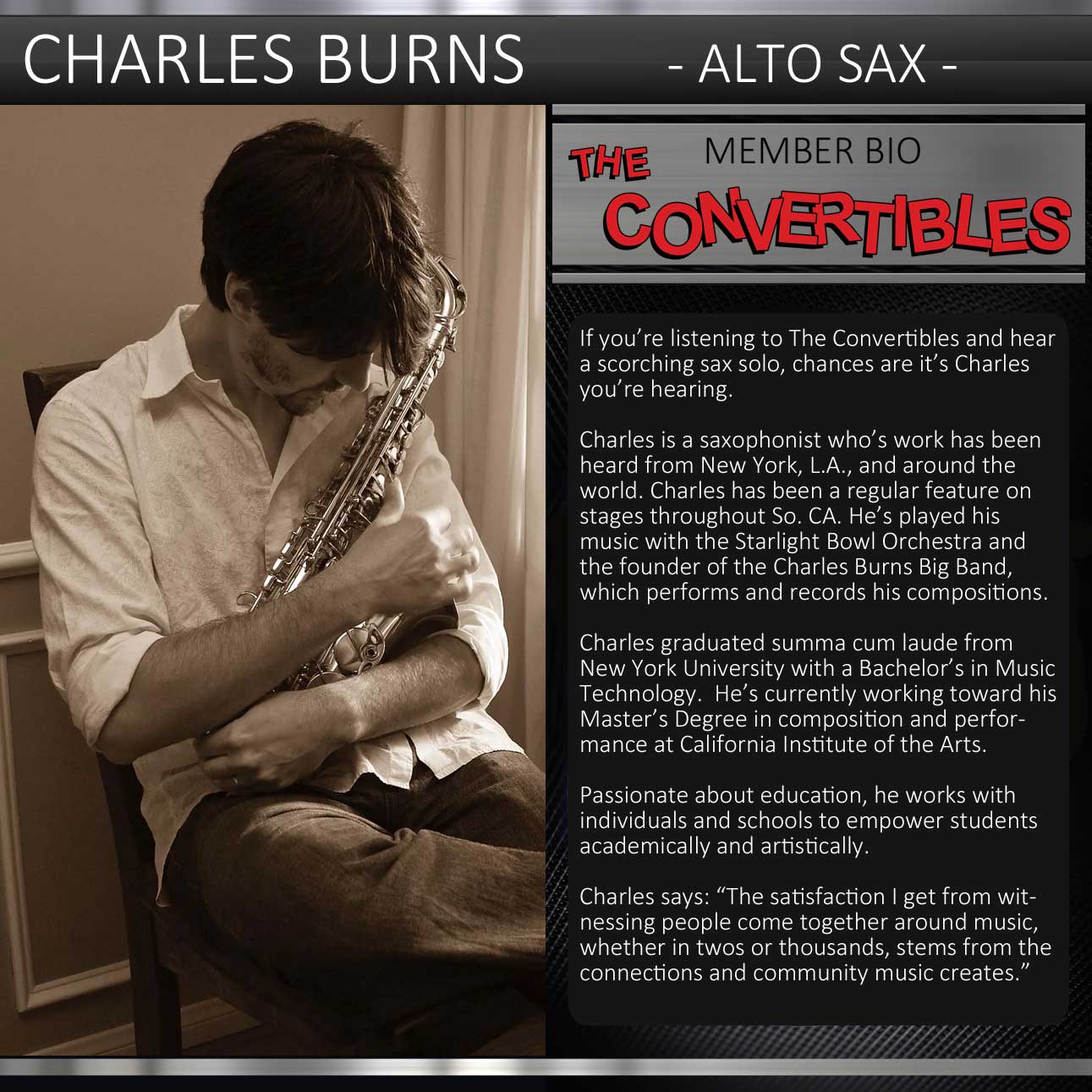 Charles Burns immense contribution to The Convertibles comes in by the way of scorching sax solos and his soulful stage presence.