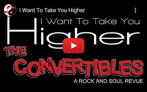 The Convertibles - I Want To Take You Higher